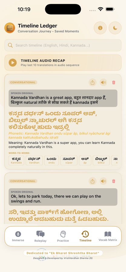 The Timeline Ledger of saved translations, each showing the spoken original, the Kannada, its phonetics and meaning, and tappable word by word chips.
